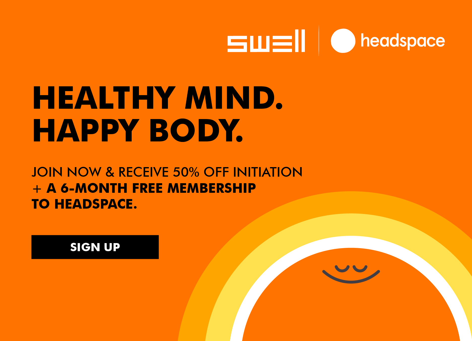 Swell Promo - 50% off Initiation + 6-month Membership to Headspace.